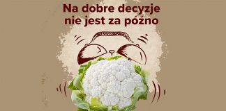 Na dobre decyzje nie jest za późno