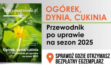 OGÓREK, DYNIA, CUKINIA. Przewodnik po uprawie na sezon 2025. Sprawdź, gdzie go otrzymasz!